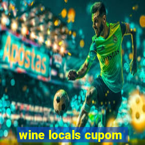 wine locals cupom